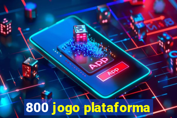 800 jogo plataforma